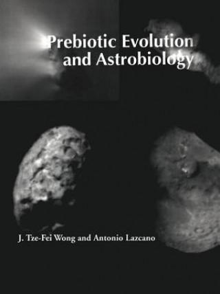 Carte Prebiotic Evolution and Astrobiology J.Tze-fei Wong