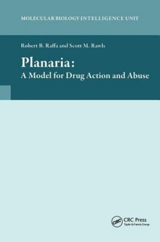 Книга Planaria: A Model for Drug Action and Abuse Robert B. Raffa