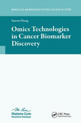 Carte Omics Technologies in Cancer Biomarker Discovery Xuewu Zhang