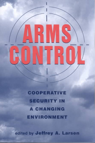 Βιβλίο Arms Control Jeffrey A. Larsen
