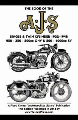 Könyv Book of the Ajs Single & Twin Cylinder 1932-1948 W Haycraft