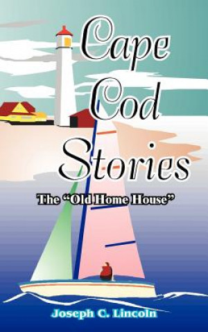 Knjiga Cape Cod Stories Joseph Lincoln