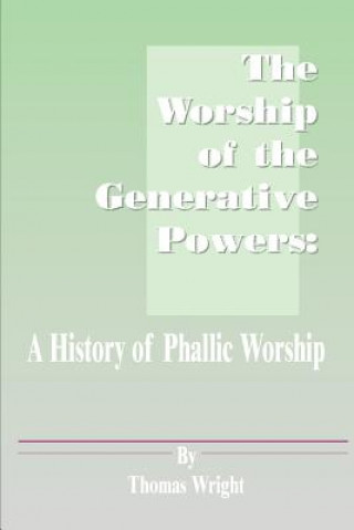 Livre Worship of the Generative Powers Thomas Wright