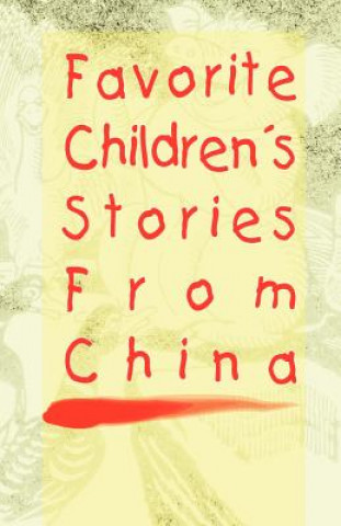 Kniha Favorite Children's Stories from China Fredonia Books