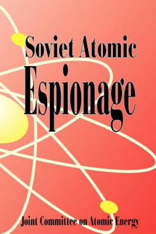 Boek Soviet Atomic Espionage Joint Committee on Atomic Energy