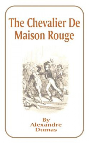 Book Chevalier de Maison Rouge Alexandre Dumas