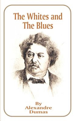 Kniha Whites and the Blues Alexandre Dumas