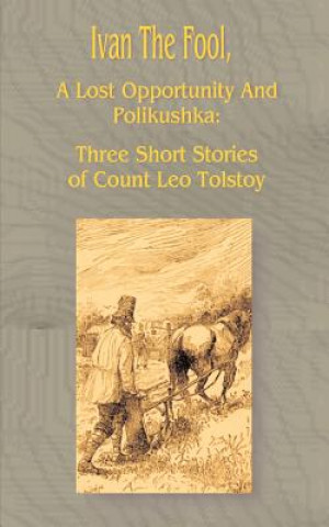 Buch Ivan the Fool Count Leo Nikolayevich Tolstoy