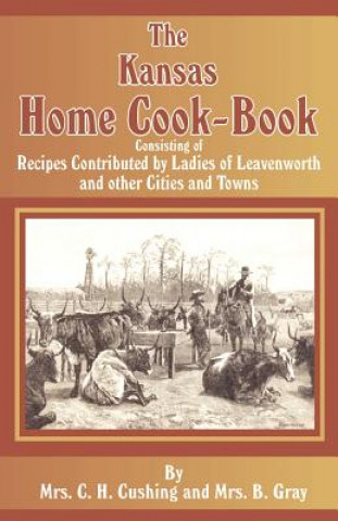 Buch Kansas Home Cookbook B (Mrs) Gray