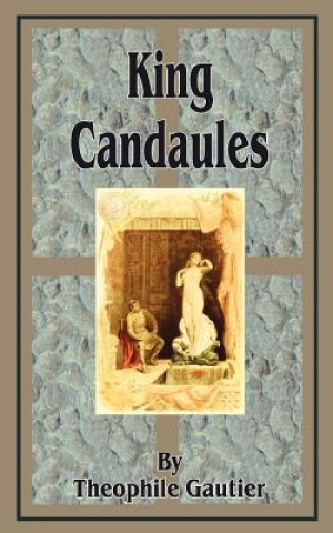 Kniha King Candaules Théophile Gautier