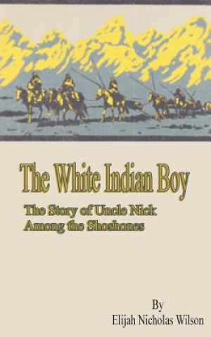 Książka White Indian Boy Elijah Nicholas Wilson