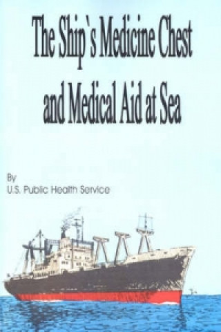 Carte Ship's Medicine Chest and Medical Aid at Sea U S Public Health Service
