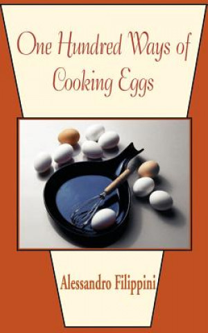 Könyv One Hundred Ways of Cooking Eggs Alessandro Filippini