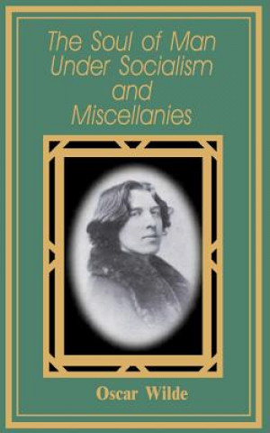 Knjiga Soul of Man Under Socialism Oscar Wilde