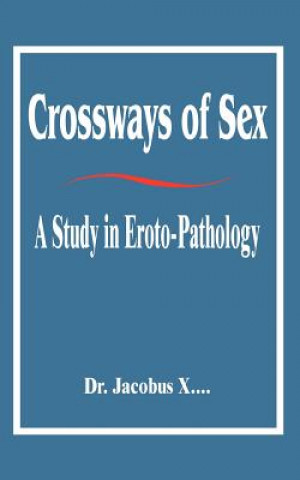 Carte Crossways of Sex Dr Jacobus X