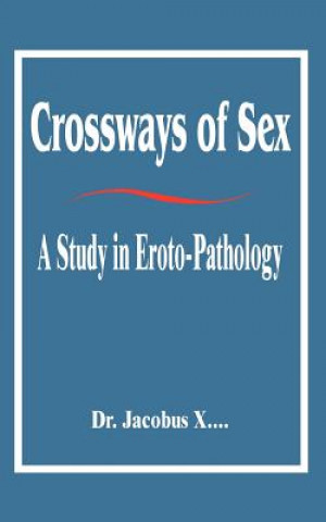 Buch Crossways of Sex Dr Jacobus X