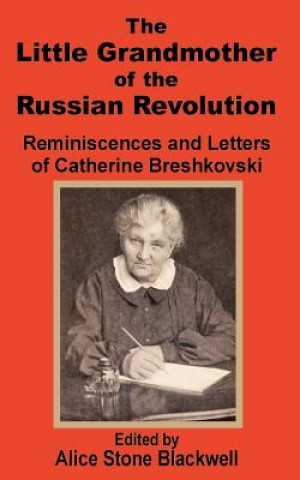 Book Little Grandmother of the Russian Revolution Alice Stone-Blackwell