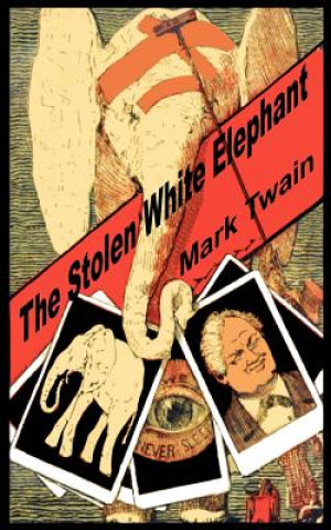 Knjiga Stolen White Elephant Mark Twain