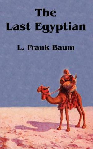 Kniha Last Egyptian Frank L. Baum