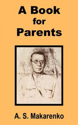 Carte Book for Parents A S Makarenko