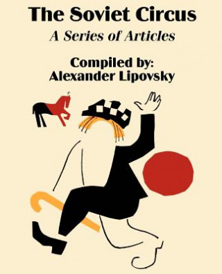Knjiga Soviet Circus Alexander Lipovsky