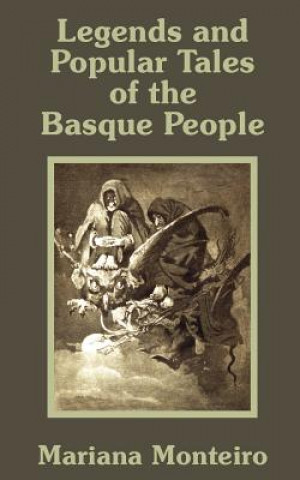 Carte Legends and Popular Tales of the Basque People Mariana Monteiro