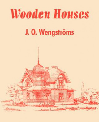 Książka Wooden Houses J O Wengstroms