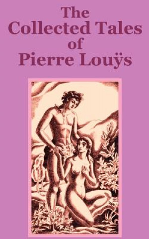 Buch Collected Tales of Pierre Lous Pierre Lou?'s