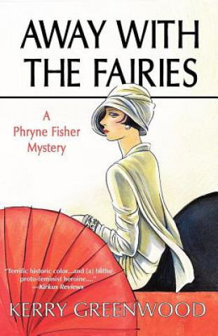 Könyv Away With the Fairies LP Kerry Greenwood