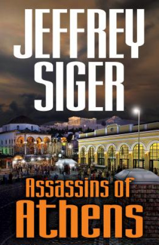 Kniha Assassins of Athens Jeffrey Siger