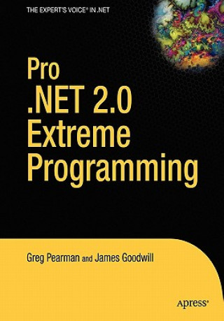 Kniha Pro . NET 2.0 Extreme Programming James Goodwill