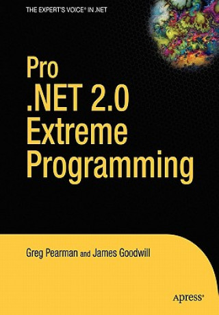 Knjiga Pro . NET 2.0 Extreme Programming James Goodwill