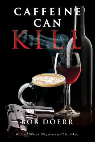 Kniha Caffeine Can Kill Bob Doerr