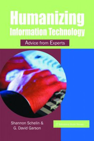Kniha Humanizing Information Technology Schelin