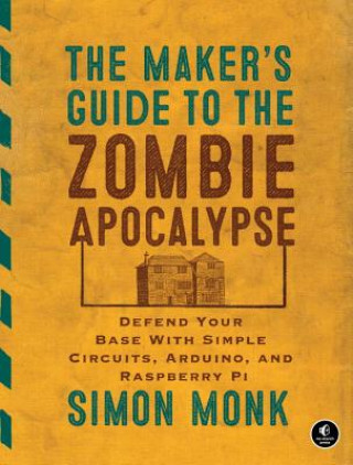 Książka Maker's Guide To The Zombie Apocalypse Simon Monk