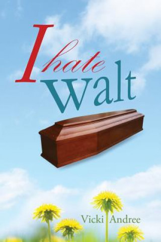 Könyv I Hate Walt Vicki Andree
