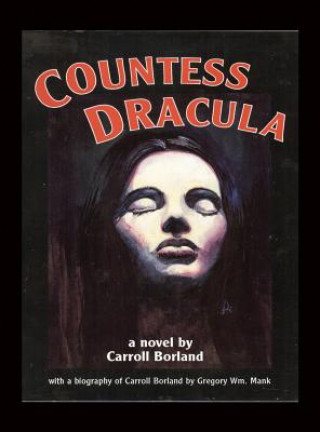 Könyv Countess Dracula (Hardback) CARROLL BORLAND