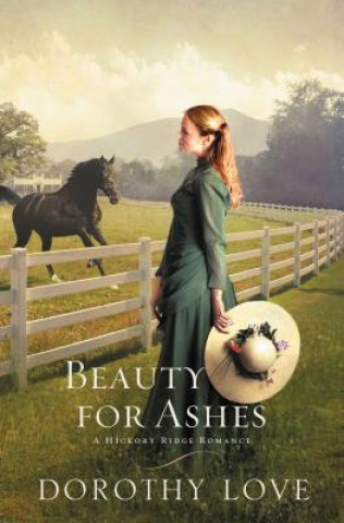 Kniha Beauty for Ashes Dorothy Love