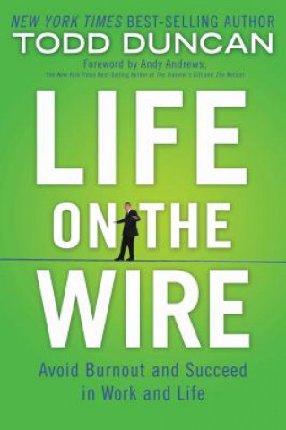 Książka Life on the Wire Todd Duncan