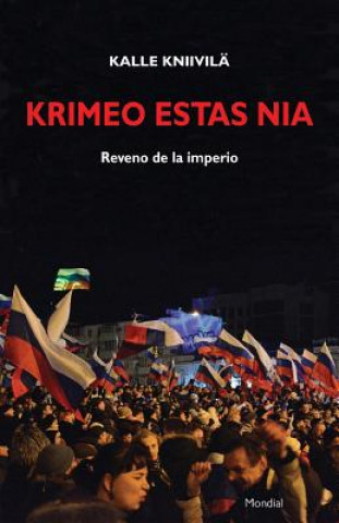 Kniha Krimeo estas nia. Reveno de la imperio (Originala nefikcia rakonto en Esperanto) Kalle Kniivila