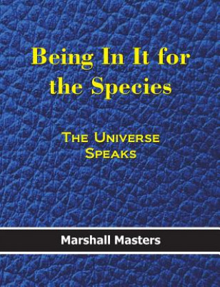 Libro Being in It for the Species Masters Marshall