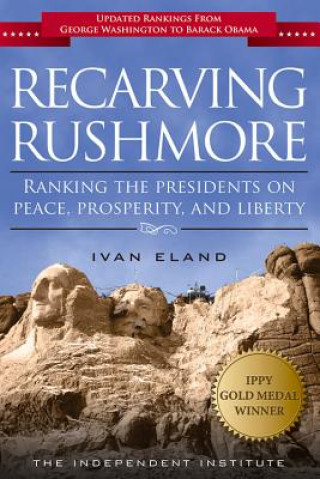 Könyv Recarving Rushmore Ivan Eland