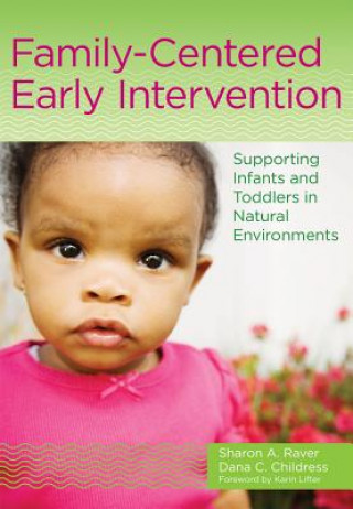 Книга Family-Centered Early Intervention Dana C. Childress