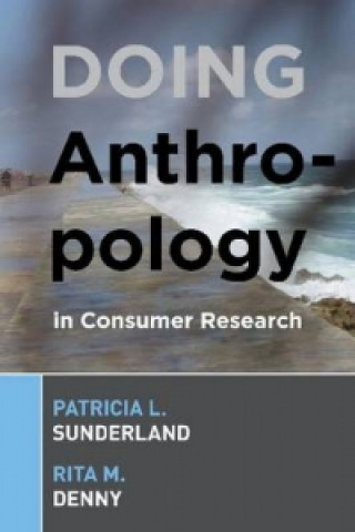 Carte Doing Anthropology in Consumer Research Rita M. Denny