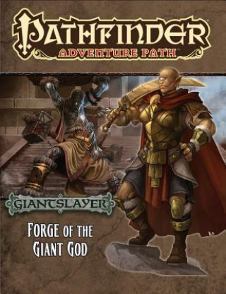 Könyv Pathfinder Adventure Path: Giantslayer Part 3 -  Forge of the Giant God Tim Hitchcock