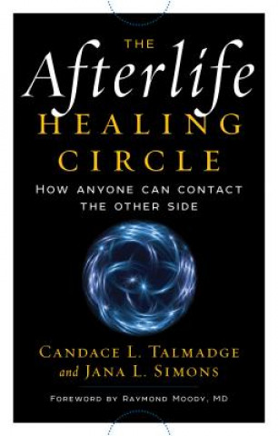 Kniha Afterlife Healing Circle Jana L. Simons