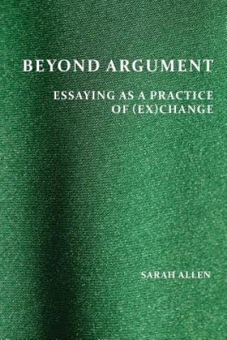 Könyv Beyond Argument Sarah Allen
