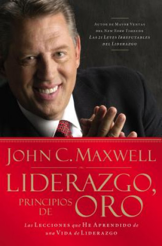 Könyv Liderazgo, principios de oro John C Maxwell