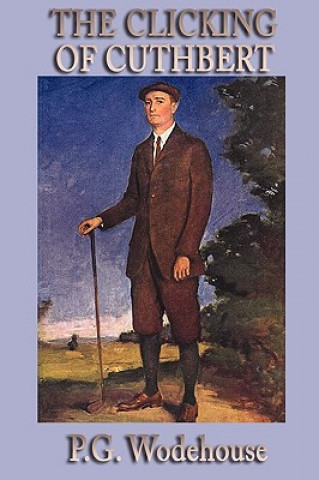 Книга Clicking of Cuthbert P G Wodehouse