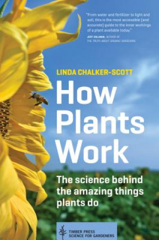 Knjiga How Plants Work Linda Chalker-Scott